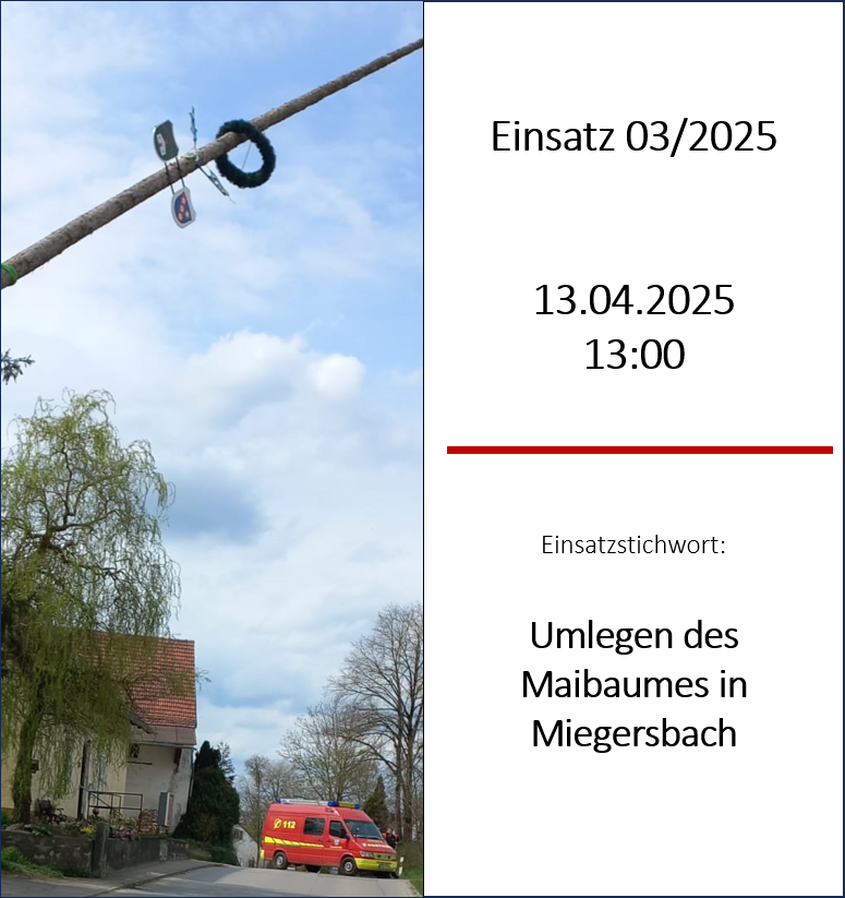 Feuerwehreinsatz: Maibaum umlegen in Miegersbach, April 2025.